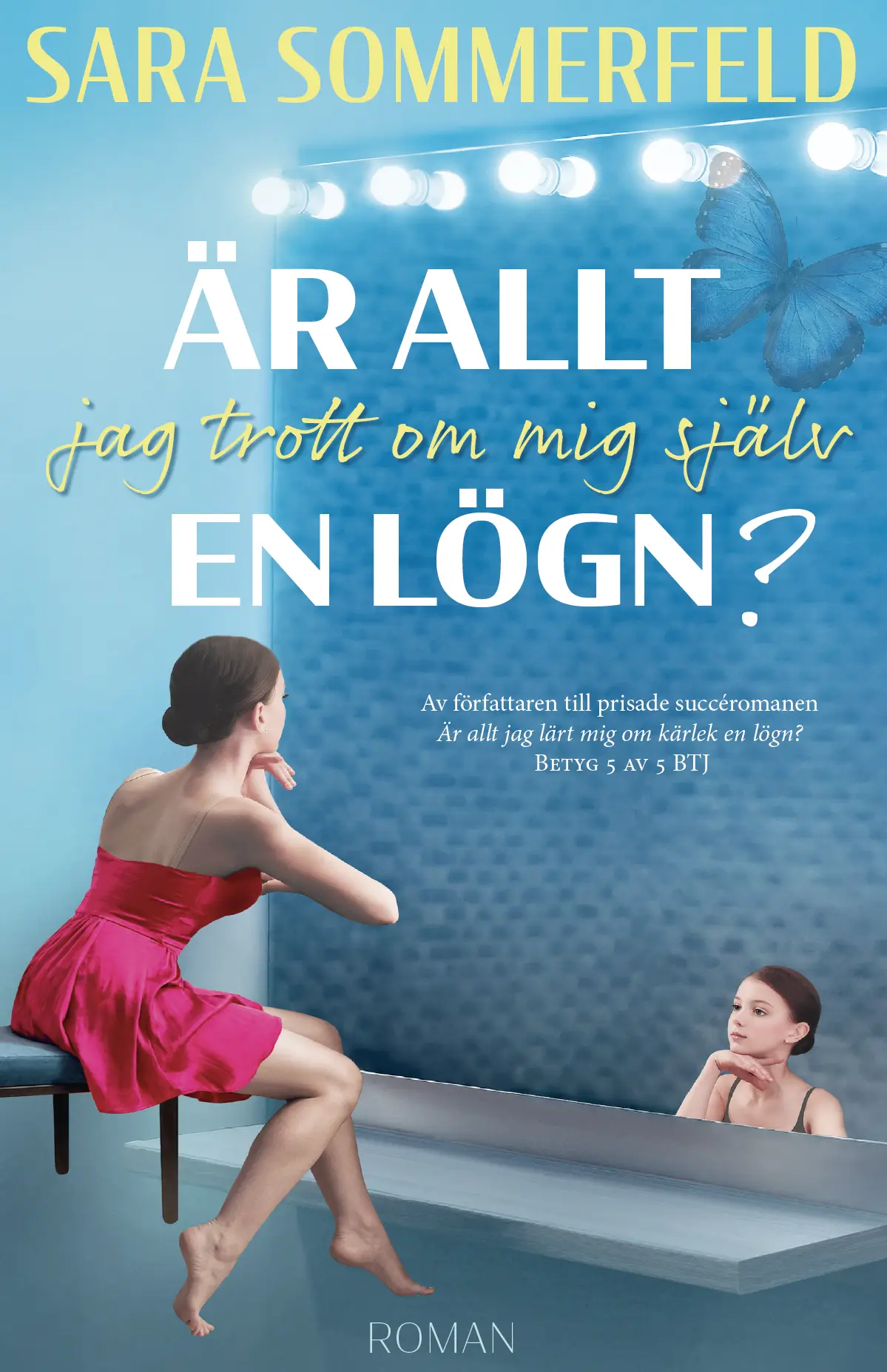 sara-sommerfeld-är-allt-jag-trott-om.mig-själv-lögn
